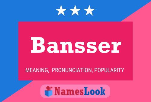 Poster del nome Bansser