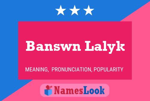 Poster del nome Banswn Lalyk