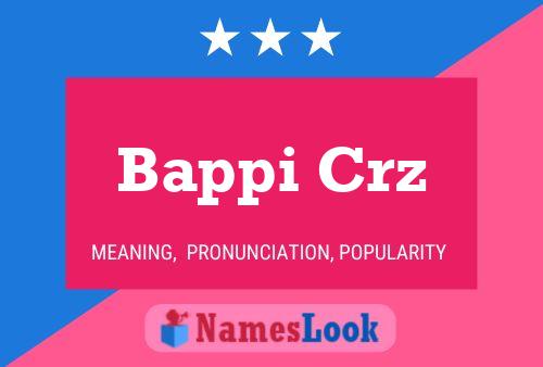 Poster del nome Bappi Crz