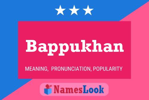 Poster del nome Bappukhan