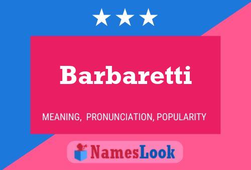 Poster del nome Barbaretti