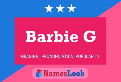 Poster del nome Barbie G