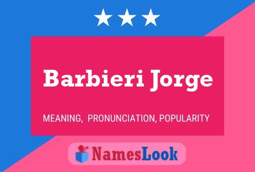 Poster del nome Barbieri Jorge