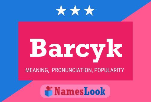 Poster del nome Barcyk