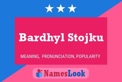 Poster del nome Bardhyl Stojku