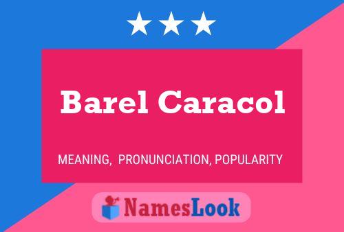 Poster del nome Barel Caracol