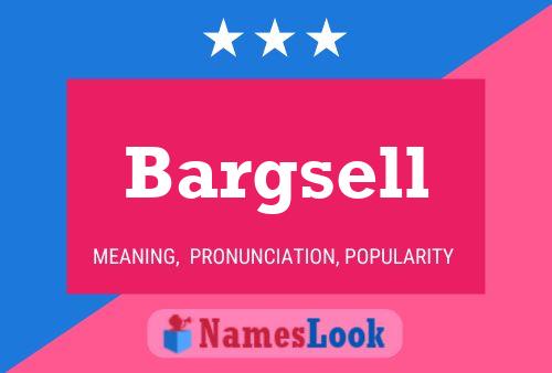 Poster del nome Bargsell