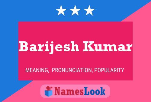 Poster del nome Barijesh Kumar