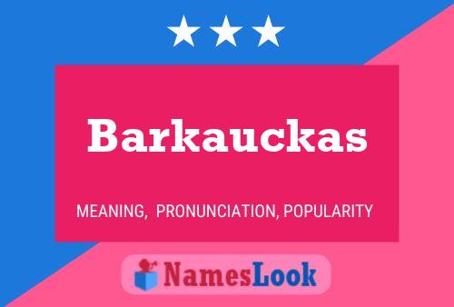 Poster del nome Barkauckas