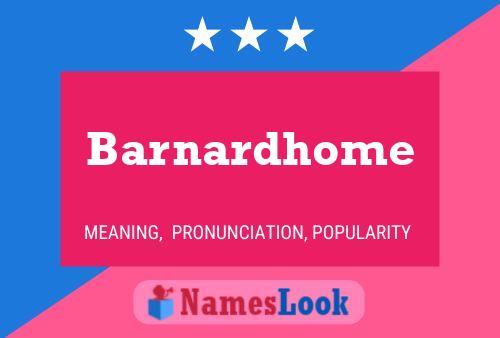 Poster del nome Barnardhome