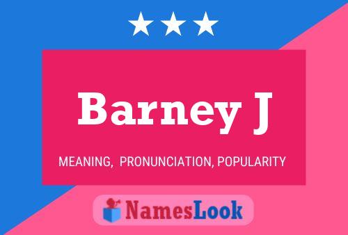 Poster del nome Barney J