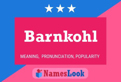 Poster del nome Barnkohl