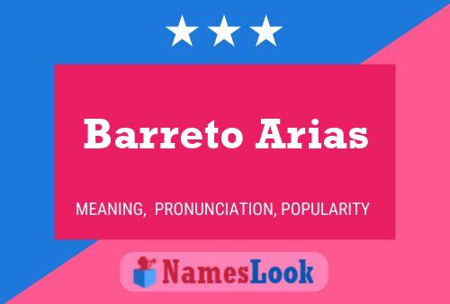 Poster del nome Barreto Arias