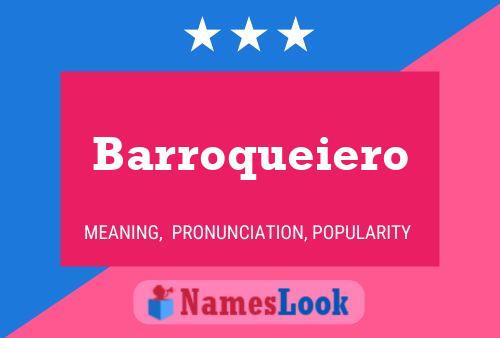 Poster del nome Barroqueiero