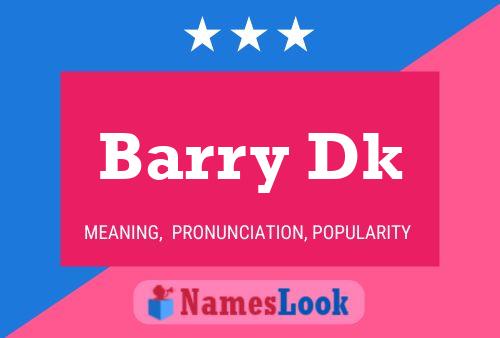 Poster del nome Barry Dk