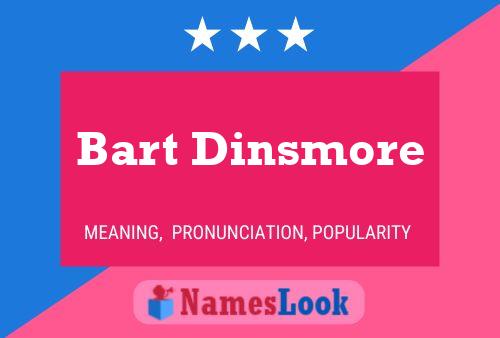 Poster del nome Bart Dinsmore