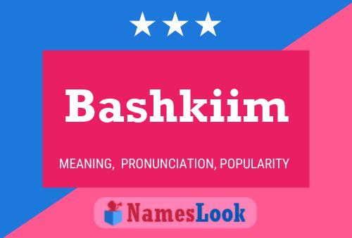 Poster del nome Bashkiim