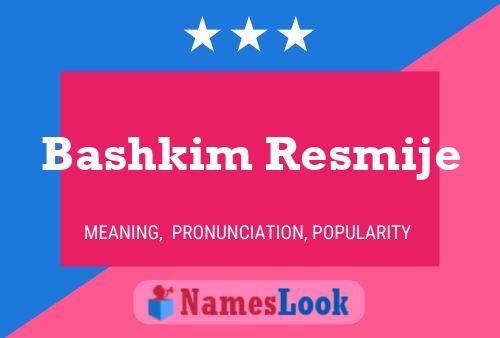 Poster del nome Bashkim Resmije