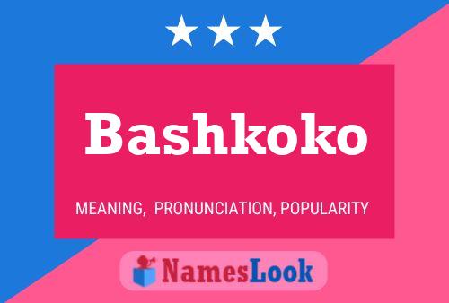 Poster del nome Bashkoko