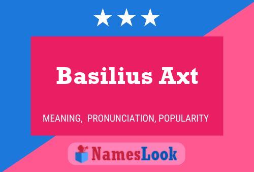 Poster del nome Basilius Axt