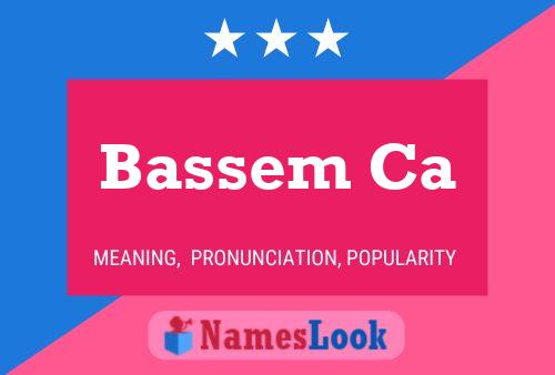 Poster del nome Bassem Ca