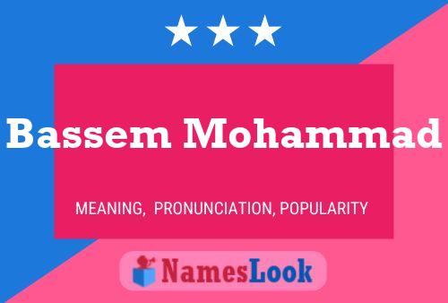 Poster del nome Bassem Mohammad