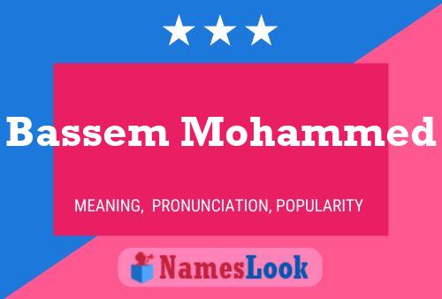 Poster del nome Bassem Mohammed