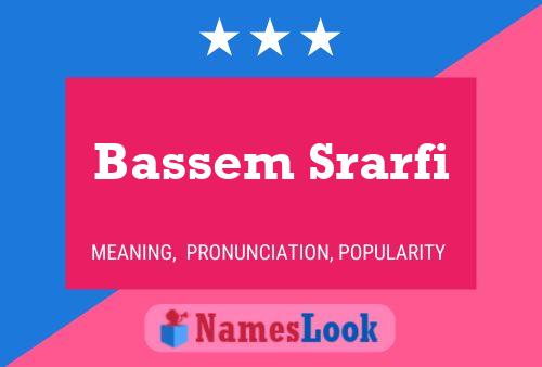 Poster del nome Bassem Srarfi