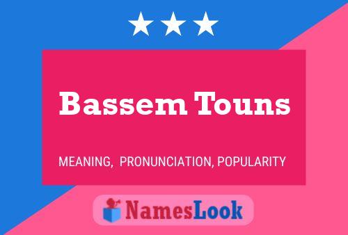 Poster del nome Bassem Touns