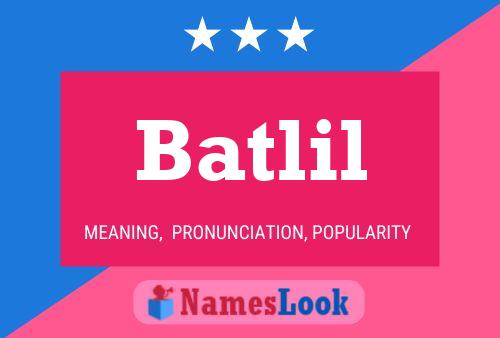 Poster del nome Batlil