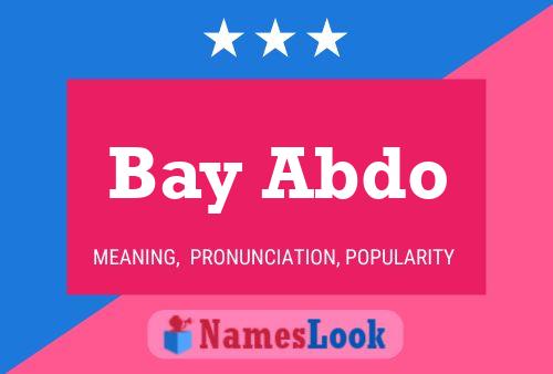 Poster del nome Bay Abdo