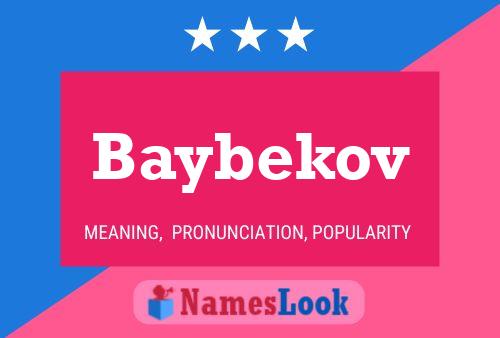 Poster del nome Baybekov