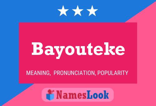 Poster del nome Bayouteke