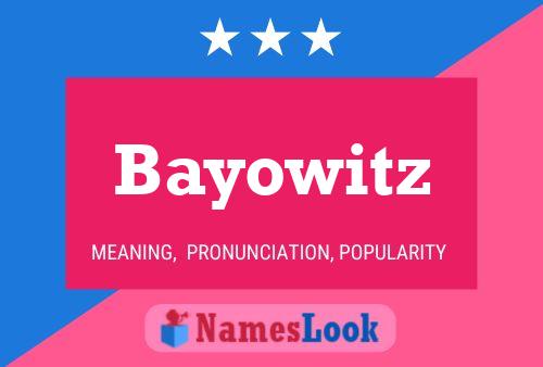 Poster del nome Bayowitz