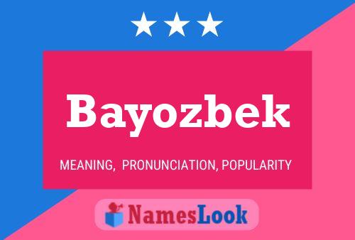 Poster del nome Bayozbek