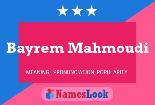 Poster del nome Bayrem Mahmoudi