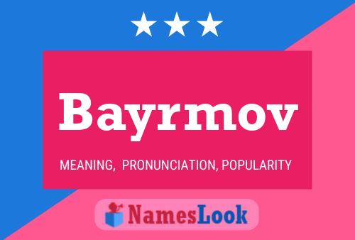 Poster del nome Bayrmov