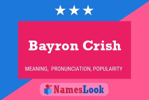 Poster del nome Bayron Crish