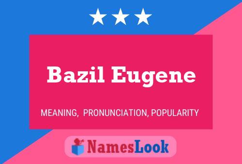 Poster del nome Bazil Eugene