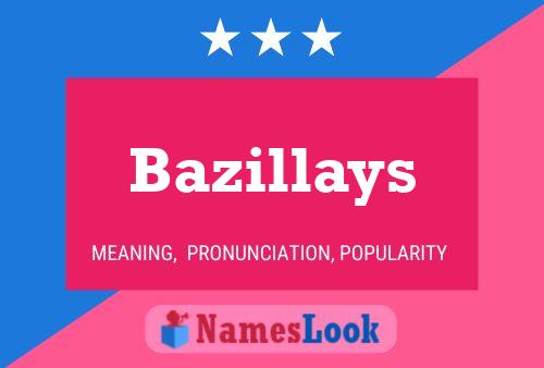 Poster del nome Bazillays