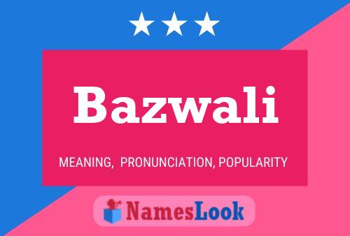 Poster del nome Bazwali