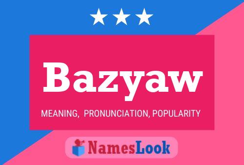 Poster del nome Bazyaw