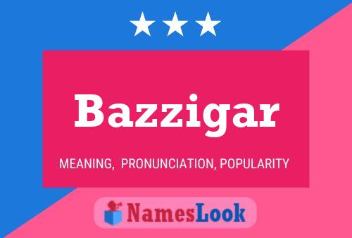 Poster del nome Bazzigar