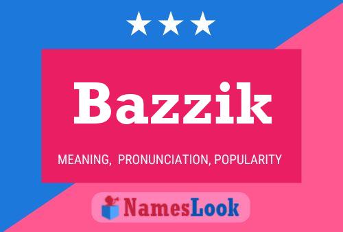 Poster del nome Bazzik