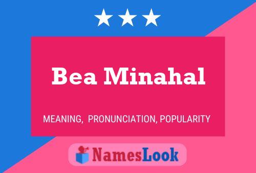 Poster del nome Bea Minahal