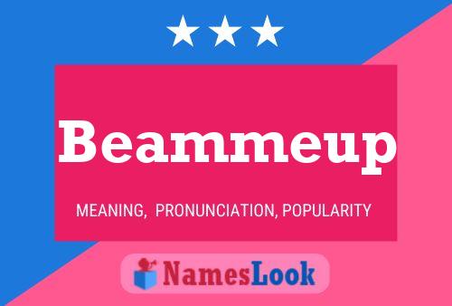 Poster del nome Beammeup