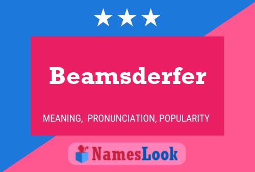 Poster del nome Beamsderfer