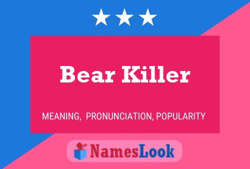 Poster del nome Bear Killer