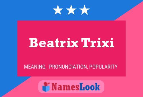 Poster del nome Beatrix Trixi