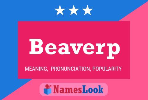 Poster del nome Beaverp